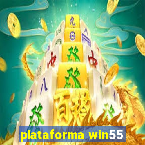 plataforma win55